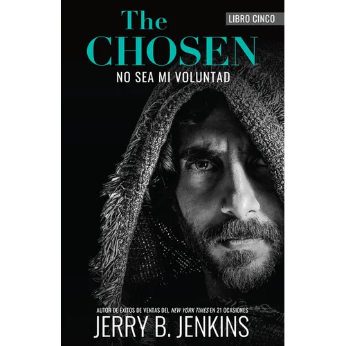 The Chosen: No Sea Mi Voluntad