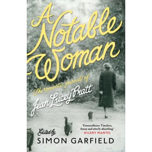 A Notable Woman: The Romantic Journals of Jean Lucey Pratt