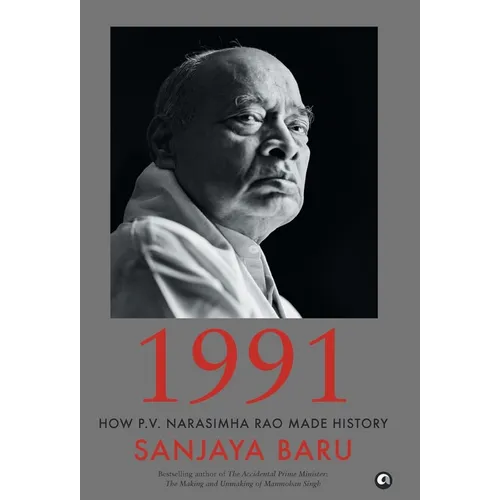 1991: How P. V. Narasimha Rao Made History