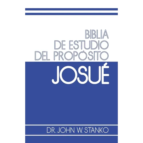 Biblia de Estudio del Propósito: Josué