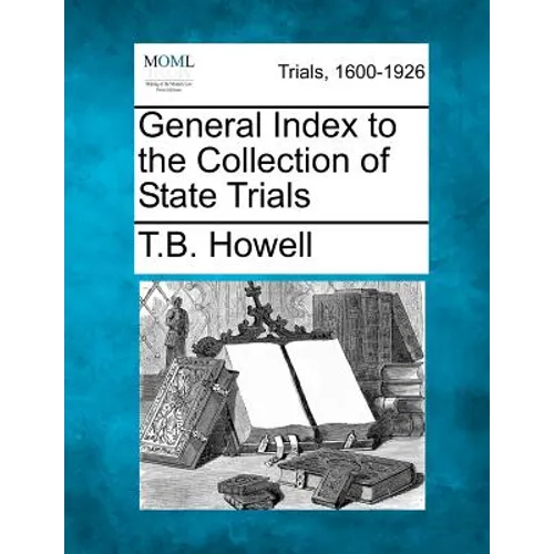 General Index to the Collection of State Trials