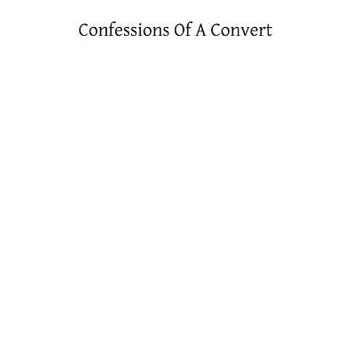 Confessions of a Convert