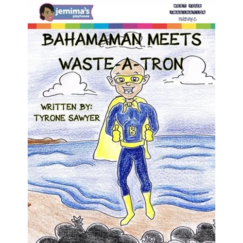 BahamaMan Meets Waste-A-Tron