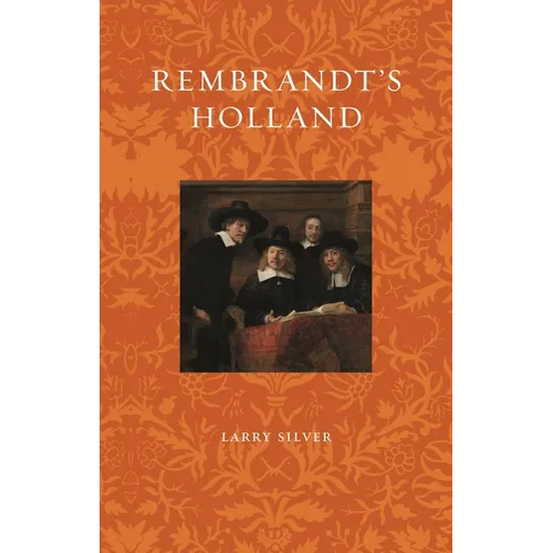 Rembrandt's Holland