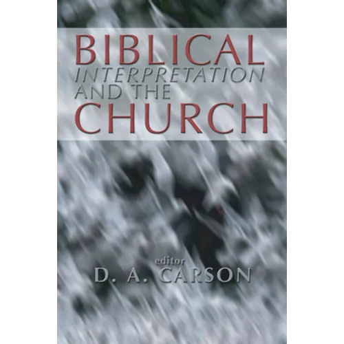 Biblical Interpretation and the Church