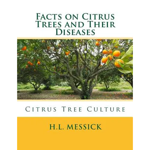 Facts on Citrus Trees and Their Diseases: Citrus Tree Culture