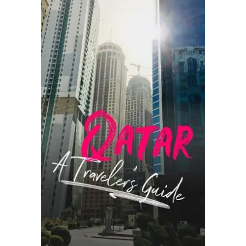 Qatar - A Traveler's Guide