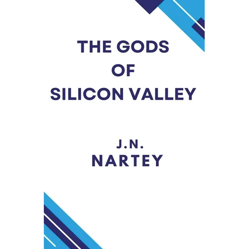 The Gods of Silicon Valley