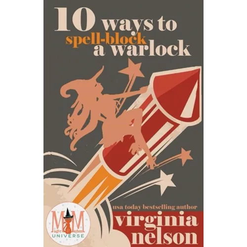 10 Ways to Spellblock a Warlock: Magic and Mayhem Universe