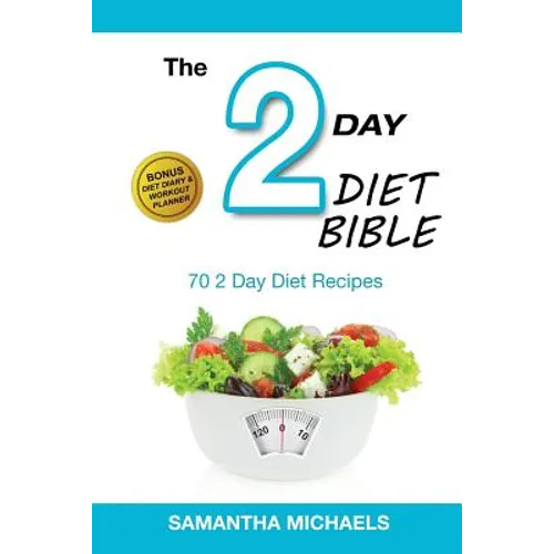 2 Day Diet: Top 70 Recipes (with Diet Diary & Workout Journal)