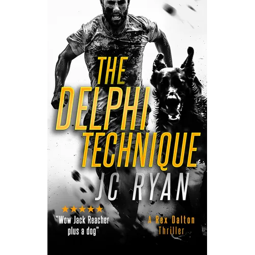 The Delphi Technique: A Rex Dalton Thriller