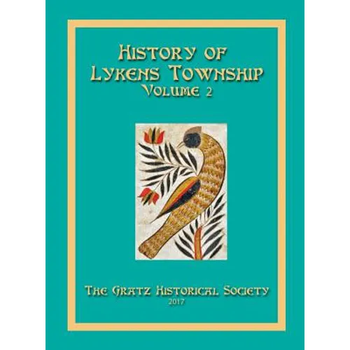 History of Lykens Township Volume 2