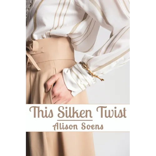 This Silken Twist