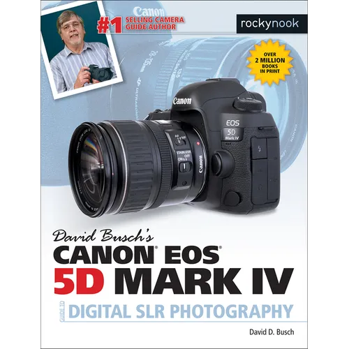 David Busch's Canon EOS 5d Mark IV Guide to Digital SLR Photography