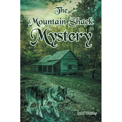 The Mountain Shack Mystery