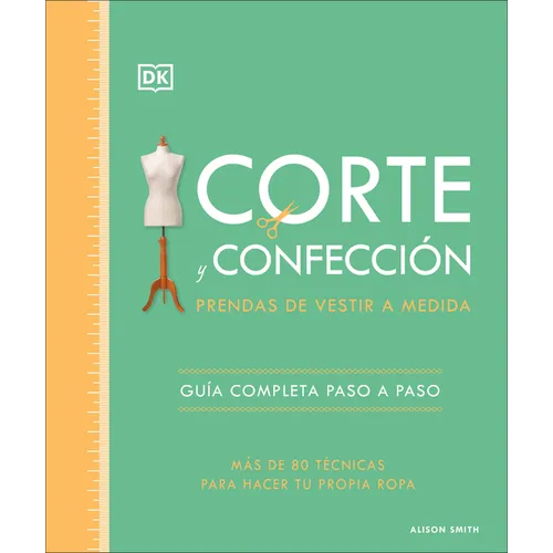 Corte Y Confección (the Tailoring Book): Prendas de Vestir a Medida