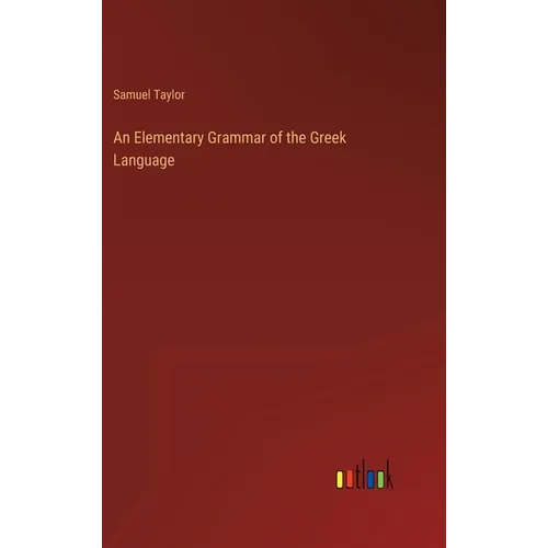 An Elementary Grammar of the Greek Language