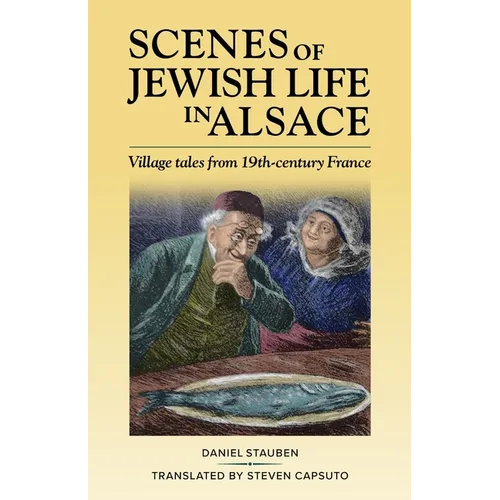 Scenes of Jewish Life in Alsace: Village Tales from 19th-Century France