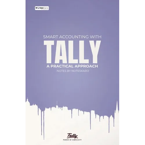 Smart Accounting with Tally: A Practical Approach