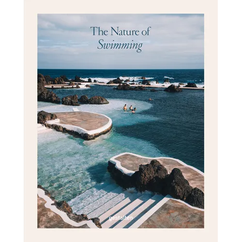 The Nature of Swimming (Updated Edition): Unique Bathing Locations and Swimming Experiences