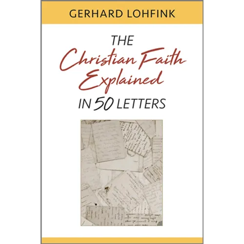 Christian Faith Explained in 50 Letters