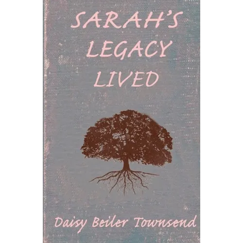 Sarah's Legacy Lived