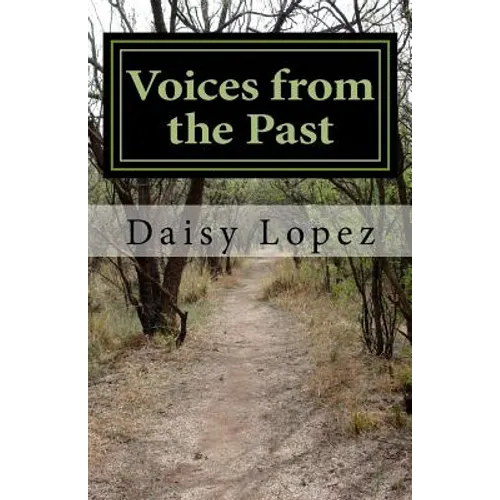 Voices from the Past: Historias Ocultas