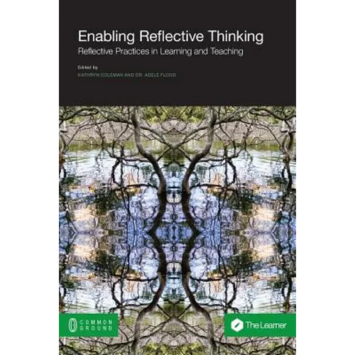 Enabling Reflective Thinking: Reflective Practice in Learning and Teaching