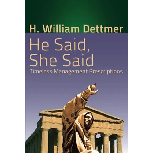 He Said, She Said: Timeless Management Prescriptions