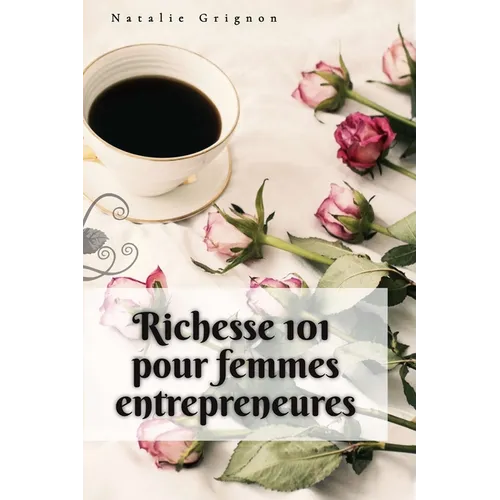 Richesse 101 pour femmes entrepreneures