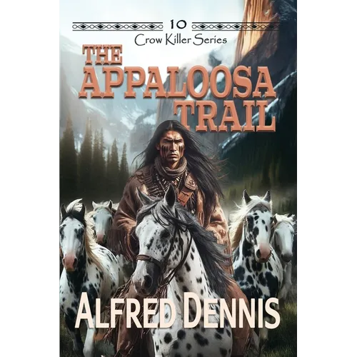 The Appaloosa Trail