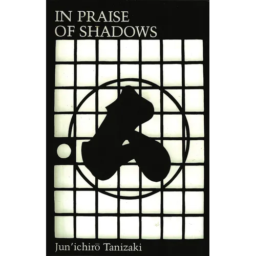 In Praise of Shadows