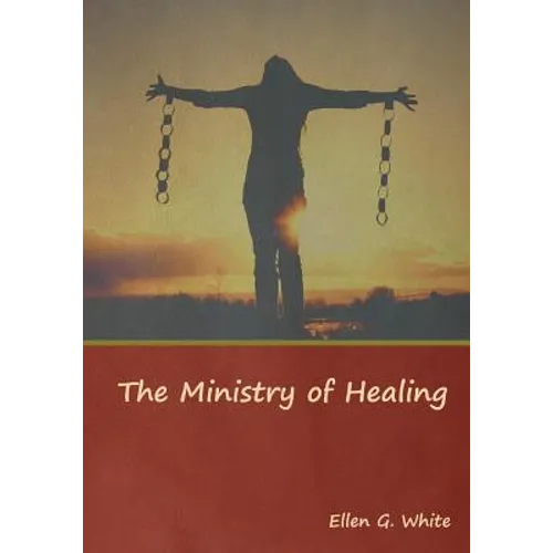 The Ministry of Healing