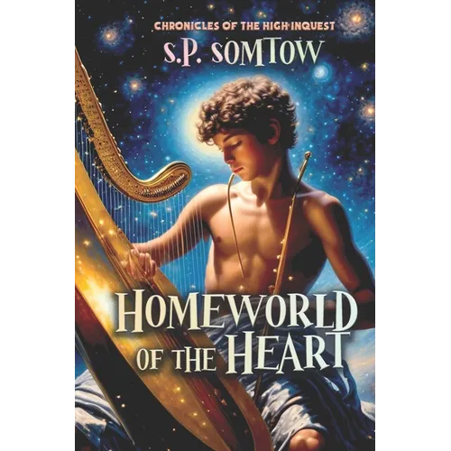 Chronicles of the High Inquest: Homeworld of the Heart: The Fifth Novel in the Inquestor Series