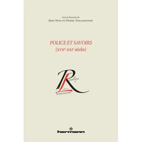 Police et savoirs (XVIIe-XXIe siècles)