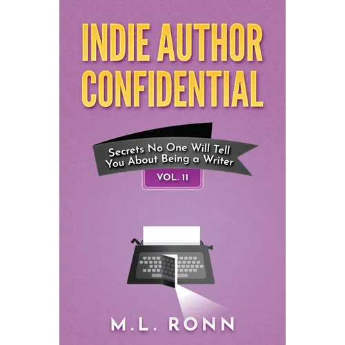 Indie Author Confidential Vol. 11