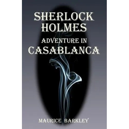 Sherlock Holmes: Adventure in Casablanca