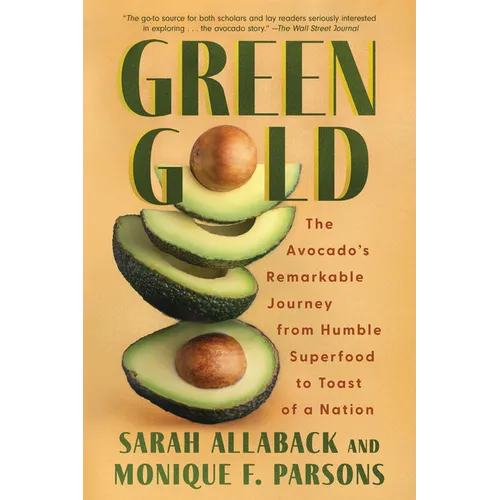 Green Gold: The Avocado's Remarkable Journey from Humble Superfood to Toast of a Nation