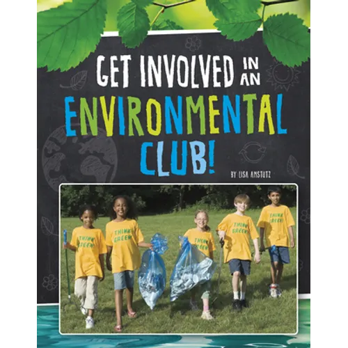 Get Involved in an Environmental Club!