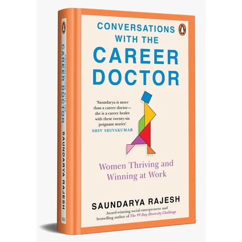 Conversations with the Career Doctor: Women Thriving and Winning at Work