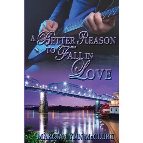 A Better Reason to Fall in Love