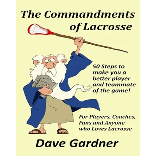 The Commandments of Lacrosse