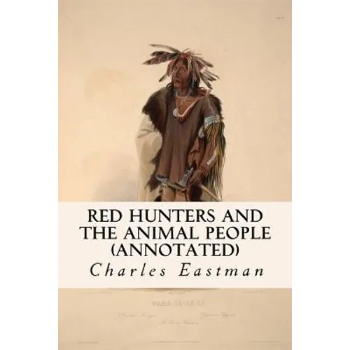 Red Hunters and the Animal People (annotated)