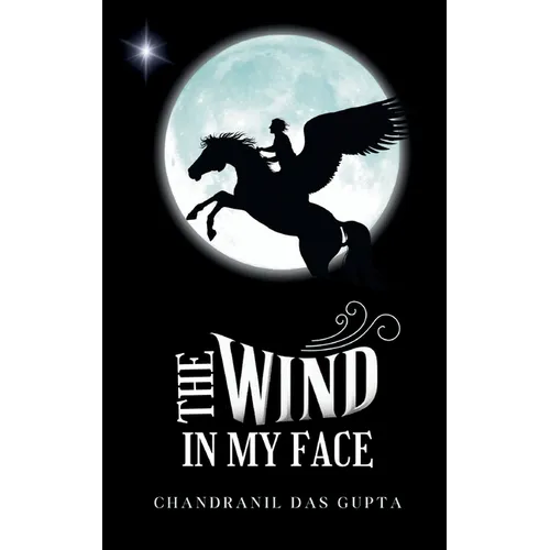 The Wind In My Face