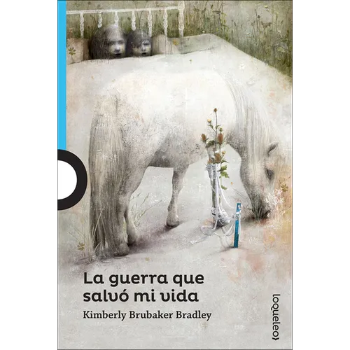 La Guerra Que Salvo Mi Vida (the War That Saved My Life)