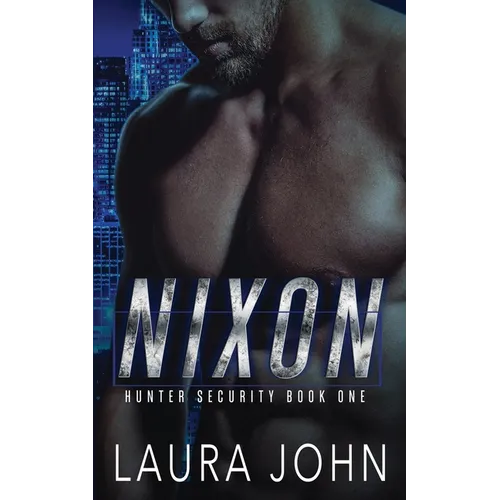 Nixon: An m/m bodyguard romance