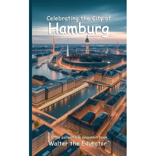 Celebrating the City of Hamburg