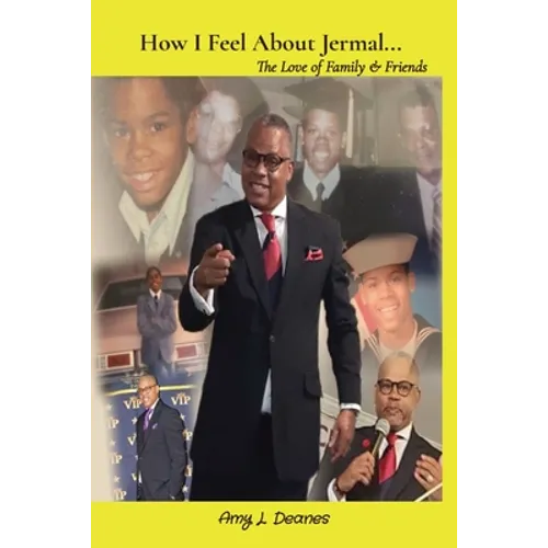 How I Feel About Jermal...: The Love of Family & Friends