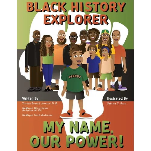 Black History Explorer: My Name, Our Power!