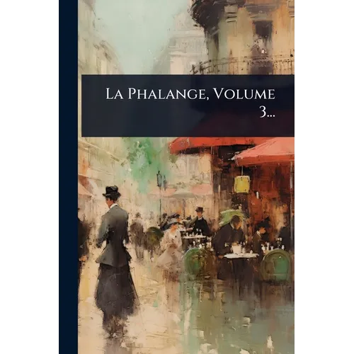 La Phalange, Volume 3...